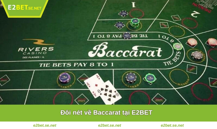 Baccarat Có Lừa Đảo Không? Sự Thật về Trò Chơi Nổi Tiếng Này 1 Đôi nét về Baccarat tại E2BET
