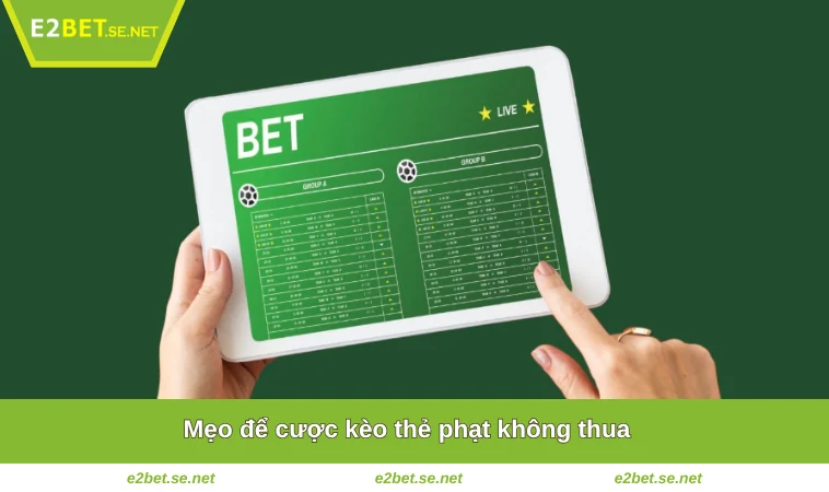 Cách Tính Kèo Thẻ Phạt - Bí Quyết Chiến Thắng Tại E2BET 2 Mẹo để cược kèo thẻ phạt không thua