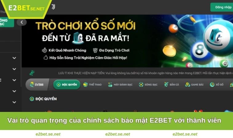 Chính Sách Bảo Mật E2BET 1 Vai trò quan trọng của chính sách bảo mật E2BET với thành viên