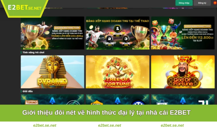 Đại Lý E2BET 1 Giới thiệu đôi nét về hình thức đại lý tại nhà cái E2BET