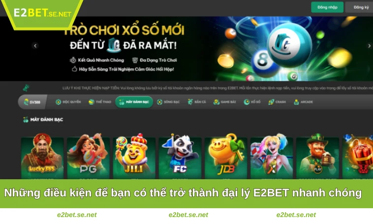 Đại Lý E2BET 3 Những điều kiện để bạn có thể trở thành đại lý E2BET nhanh chóng