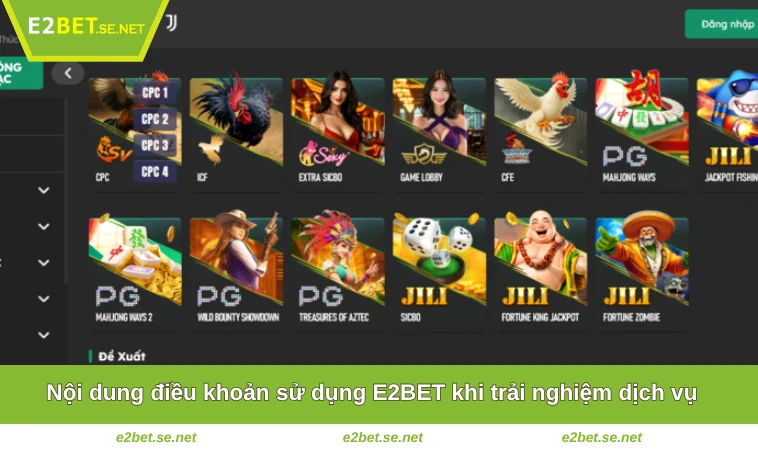 Điều Khoản Sử Dụng E2BET 2 Nội dung điều khoản sử dụng E2BET khi trải nghiệm dịch vụ
