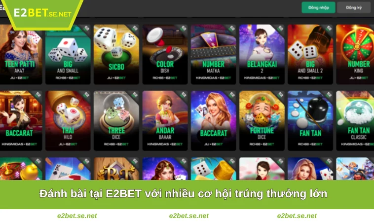 Game Bài E2BET 3 Đánh bài tại E2BET với nhiều cơ hội trúng thưởng lớn