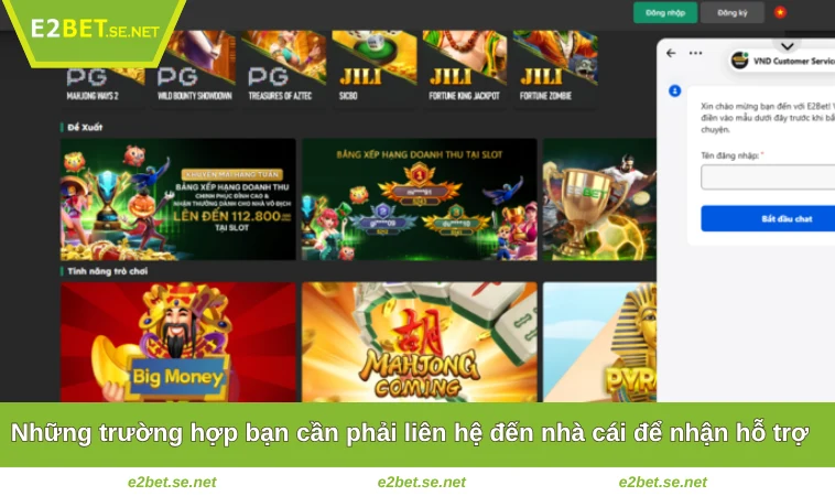 Liên Hệ E2BET 1 Những trường hợp bạn cần phải liên hệ đến nhà cái để nhận hỗ trợ