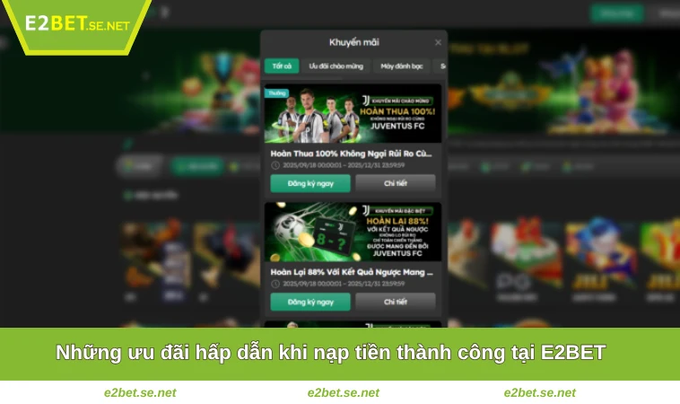 Nạp Tiền E2BET 3 Những ưu đãi hấp dẫn khi nạp tiền thành công tại E2BET