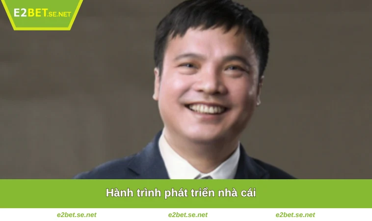 Hành trình phát triển nhà cái