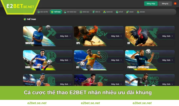 Thể Thao E2BET 2 Cá cược thể thao E2BET nhận nhiều ưu đãi khủng